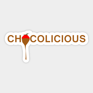 Chocolicious - Chocolate is delicious Sticker